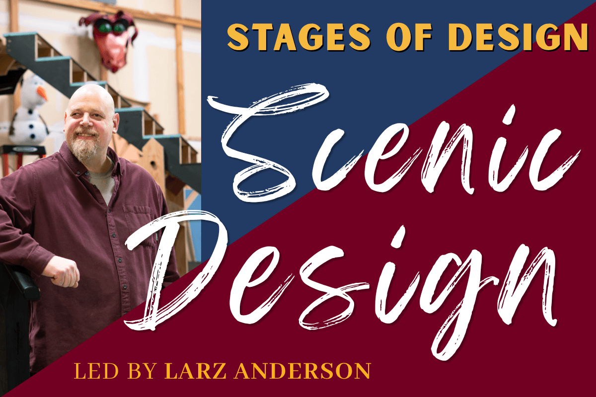 Stages of Design: Scenic Design with Larz Anderson